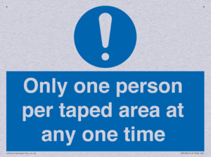 Only one person per taped area at any one time